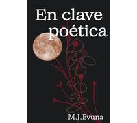 En clave poética: Mucho más que amor