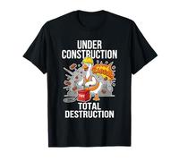 En Construcción Total Destrucción Divertido Demolición Ganso Camiseta