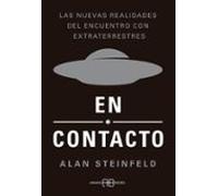 En contacto: Las nuevas realidades del encuentro con extraterrestres. (ARKANO BOOK)