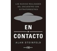 En contacto: Las nuevas realidades del encuentro con extraterrestres. (ARKANO BOOK)