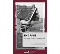 EN CRISIS: Exploraciones etnográficas: 202 (Akademeia)