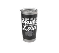 En cuanto a mí y mis tambores serviremos a la banda de adoración del Señor Vaso térmico de acero inoxidable de doble pared
