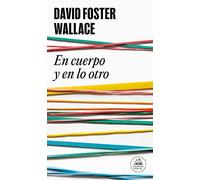 En cuerpo y en lo otro (Random House)