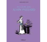 En Cuisine Avec Alain Passard : Recits