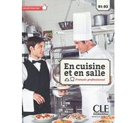 En Cuisine Et En Salle - Livre (+ CD Audio): Français professionnel B1-B2 (PRO)