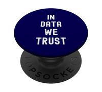 En Datos en los Que Confiamos - Analítica de Ciencia de Datos Analítica Estadísticas PopSockets PopGrip Adhesivo