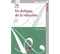 EN DEFENSA DE LA VOCACIÓN (Aula Abierta)