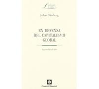 EN DEFENSA DEL CAPITALISMO GLOBAL (2ª edición) (LAISSEZ FAIRE)