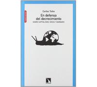 En defensa del crecimiento: Sobre capitalismo, crisis y barbarie (Mayor)