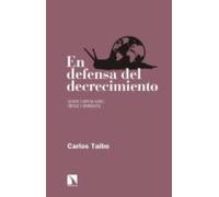 En Defensa Del Decrecimiento Sobre Capitalismo Crisis Y Barbarie