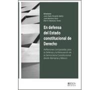 En defensa del Estado constitucional de Derecho