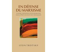 En défense du marxisme: Contre l'opposition petite-bourgeoise dans le Parti socialiste des travailleurs
