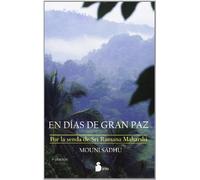 EN DIAS DE GRAN PAZ: POR LA SENDA DE SRI RAMANA MAHARSHI (2013)