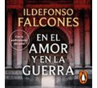 En El Amor Y En La Guerra (La Catedral Del Mar 3)