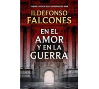 En El Amor Y En La Guerra (la Catedral Del Mar 3)