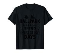 En el Ballpark es Donde Paso la Mayor Parte de mis días Camiseta