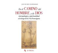 En el camino del hombre y de Dios. Antropología y espiritualidad a lo largo de la Via Francígena (Minima)