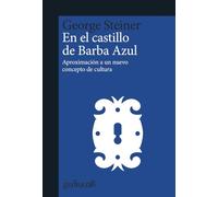 En el castillo de Barba Azul: Aproximación a un nuevo concepto de cultura: 893017 (gedisa_cult·)