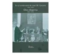 En El Centenario De Jose Mª Lacarra. Obra Dispersa Iv.1907-2007