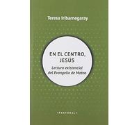 En El Centro Jesus: Lectura existencial del Evangelio de Mateo: 107 (Pastoral)