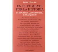 En el Combate por la Historia, La República, la Guerra Civil, el Franquismo, Colección Historia (Pasado)