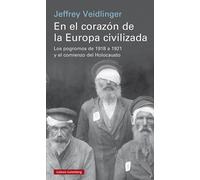 En el corazón de la Europa civilizada. | Jeffrey Veidlinger