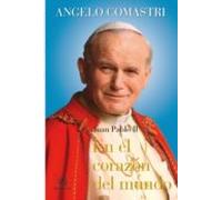 En El Corazon Del Mundo: Juan Pablo Ii