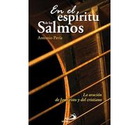 En el espíritu de los salmos: La oración de Jesucristo y del cristiano (Caminos)