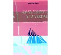 En El Espiritu Y La Verdad. Vol. Ii: Introduccion Antropologica A La L