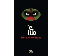 En el filo: 4 (Colección Premio Nacional de Literatura "Miguel Ángel Asturias")