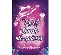 En el fondo me quieres (Nº2 serie EN EL FONDO)