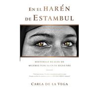 En el Harén de Estambul: Historias Reales de Mujeres Turcas en el SXXI