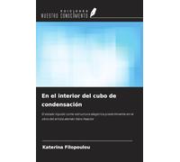 En el interior del cubo de condensación: El estado líquido como estructura alegórica predominante en la obra del artista alemán Hans Haacke