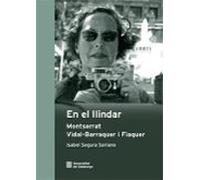 En el llindar. Montserrat Vidal-Barraquer i Flaquer