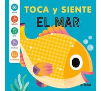 EN EL MAR - TOCA Y SIENTE (LIBROS DE CARTÓN INTERACTIVOS)