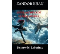 En el mundo de La Mazmorra: Dentro del Laberinto