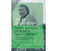 En el mundo interior del capital: Para una teoría filosófica de la globalización: 108 (Biblioteca de Ensayo / Serie mayor)