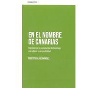 En el nombre de Canarias: Representar la sociedad del Archipiélago más allá de su imposibilidad: 1 (Pensamiento TEA)