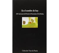 En el nombre de hoy: XXV Aniversario del Premio de Poesía jaime Gil de Biedma. Antología: 933 (visor de Poesía)