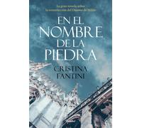 En el nombre de la piedra | Cristina Fantini, Maria Pons Irazazábal