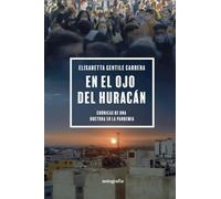 En el ojo del huracán: Crónicas de una doctora en la pandemia