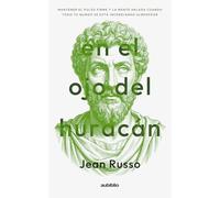 En el ojo del huracán: Mantener el pulso firme y la mente helada cuando todo tu mundo se está incendiando alrededor