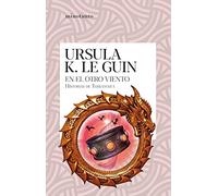 En el otro viento (Historias de Terramar 5): Historias de Terramar 5 (Biblioteca Ursula K. Le Guin)