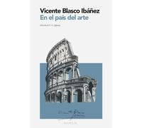En el país del arte. Tres meses en Italia: MARGIN - Colección Viajes (Edición crítica con introducción y notas)