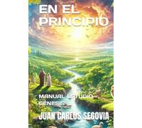 EN EL PRINCIPIO...: MANUAL ESTUDIO GÉNESIS
