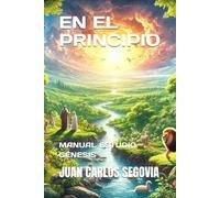EN EL PRINCIPIO...: MANUAL ESTUDIO GÉNESIS