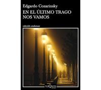 En el último trago nos vamos (Andanzas)