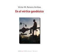 En el vértice geodésico: 557 (Narrativa)