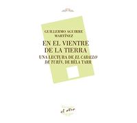 En el vientre de la tierra: Una lectura de El caballo de Turín, de Béla Tarr: 129 (DEVENIR/EL OTRO)