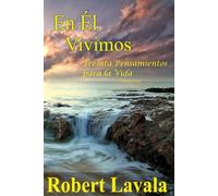En Él Vivimos: Treinta pensamientos para la vida: 3 (In Him We Live)